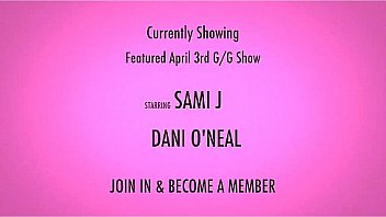 Shebang.TV - Dani ONeal & Sami J